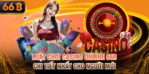 Luật chơi Casino online